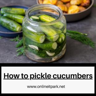 How to pickle cucumbers 1