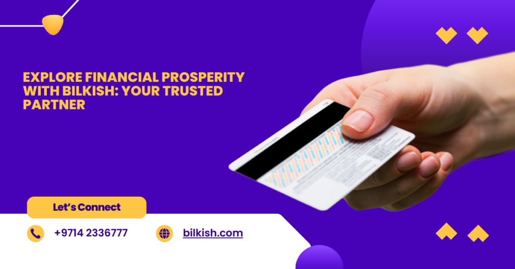 Explore Financial Prosperity with Bilkish: Your Trusted Partner