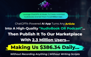 ECCO Review - A.I Create & Sell Unlimited Audiobooks to 2.3 Million Users
