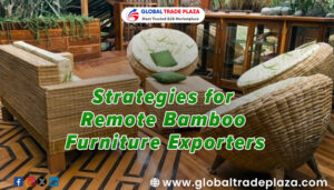 Strategies for Remote Bamboo Furniture Exporters (2)
