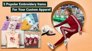 5 Popular Embroidery Supplies For Your Custom Apparel