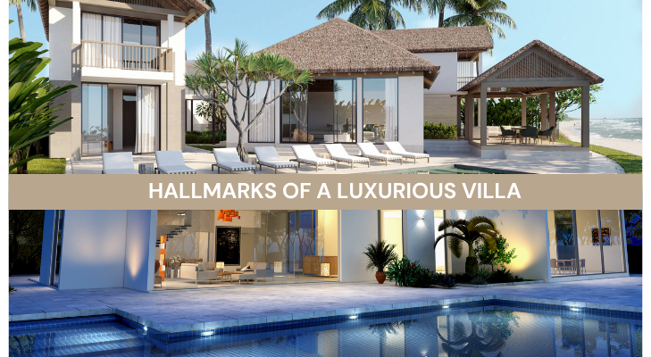 Hallmarks of a Luxurious Villa