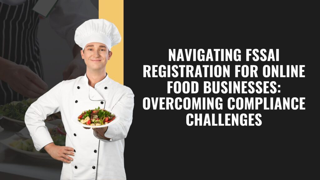 FSSAI Registration for Online Food Businesses: