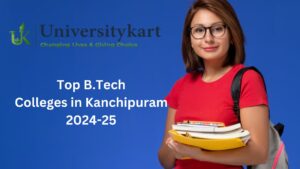Top B.Tech Colleges in Kanchipuram