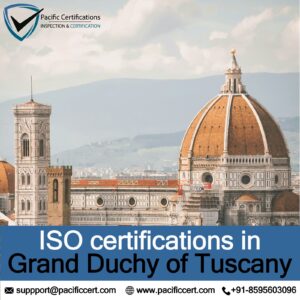 ISO-certifications-in-Grand-Duchy-of-Tuscany-and-how-Pacific-Certifications-can-help