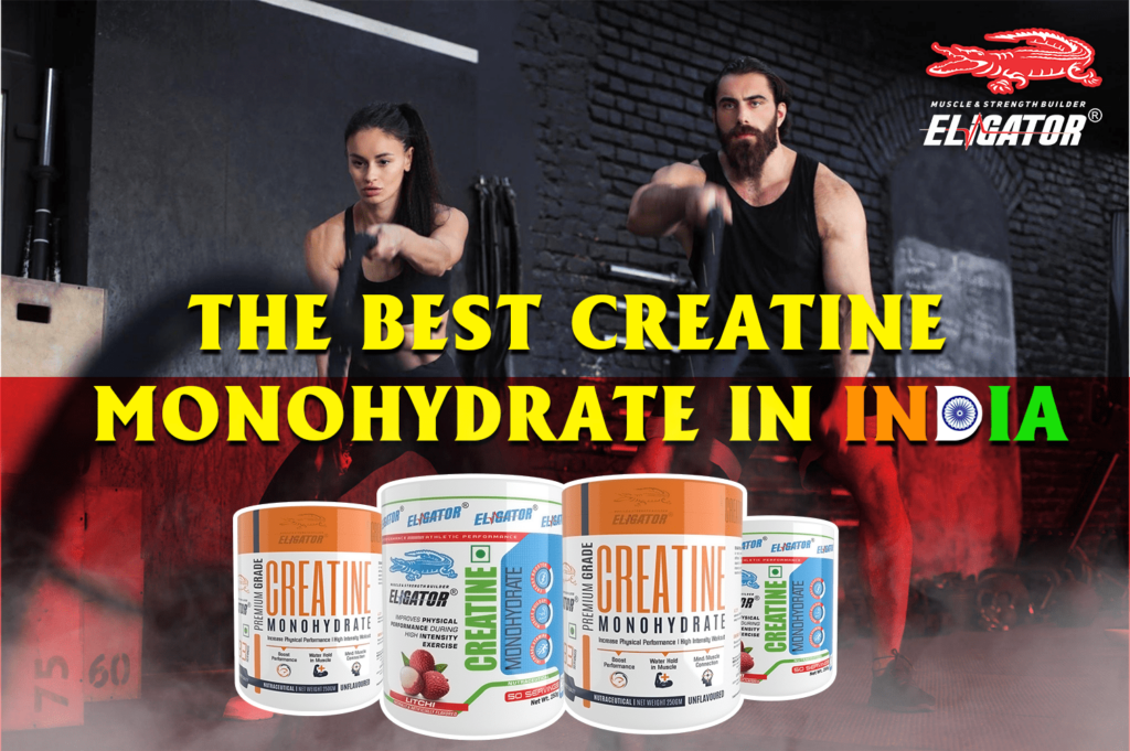 THe best creatine monohydrate in india