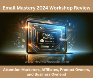 Email Mastery 2024 Workshop Review