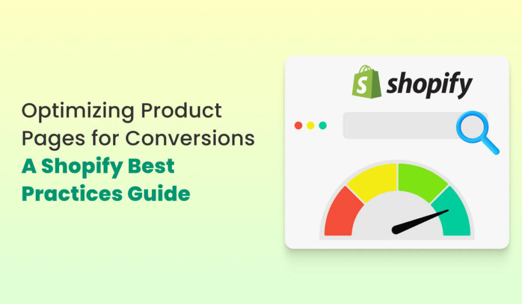 Optimizing Shopify Product Pages for Conversions