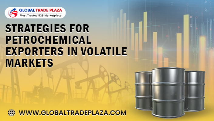 Strategies for Petrochemical Exporters in Volatile Markets