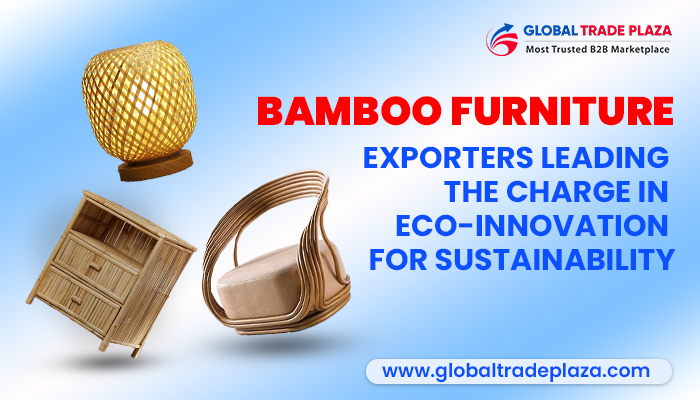 Bamboo Furniture Exporters Leading the Charge in Eco-Innovation for Sustainability