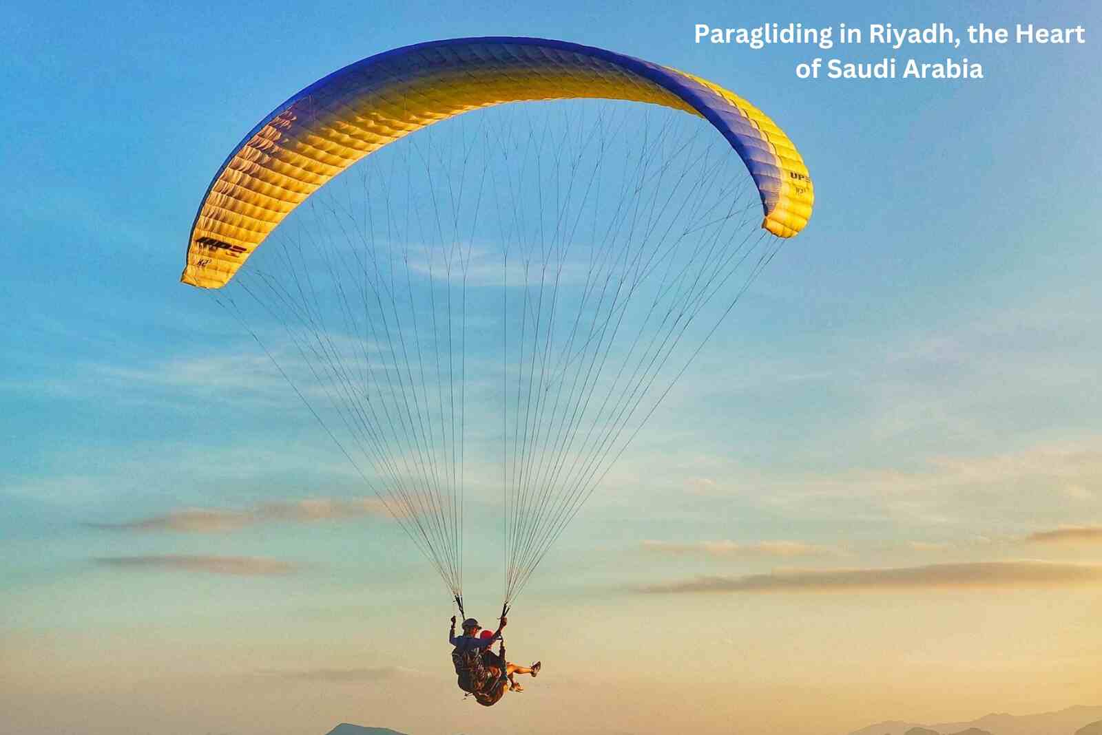 Paragliding in Riyadh, the Heart of Saudi Arabia