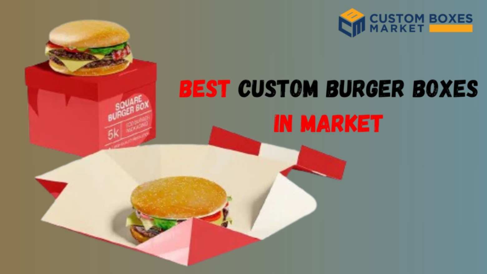 7 Useful Tips for Choosing Burger Boxes Wholesale in Canada