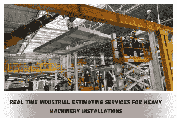 Real Time Industrial Estimating