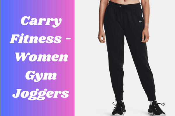 Carry Fitness - Women Gym Jogger