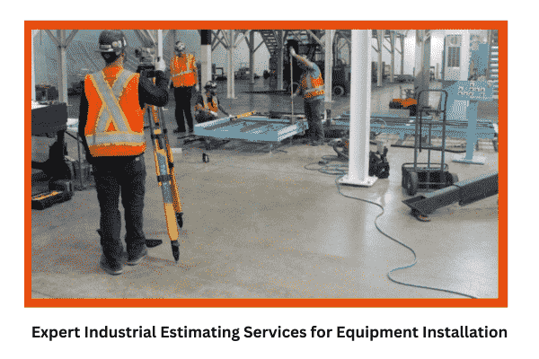 Industrial Estimating Services