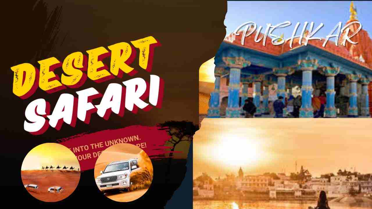 Pushkar's Spiritual Charm and Desert Safari Adventures