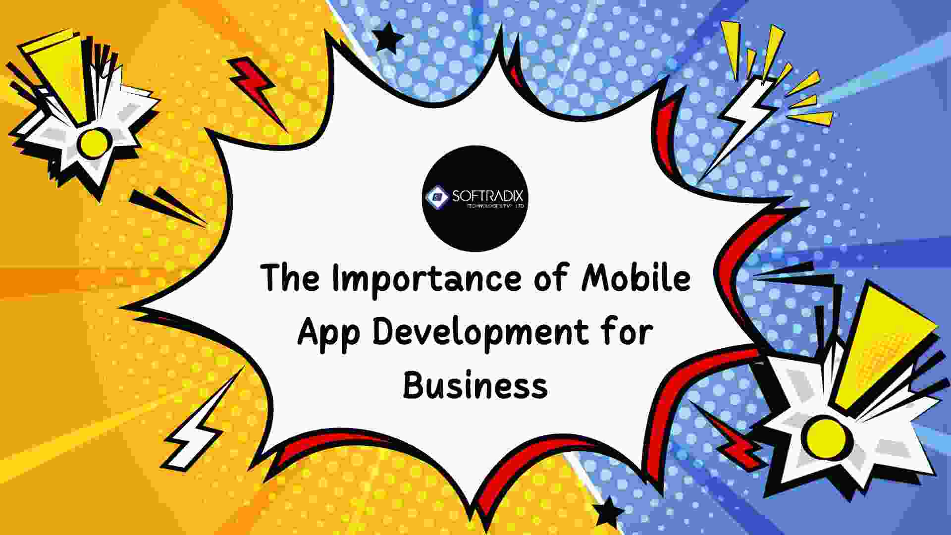 The Importance of Mobile App Development for Business