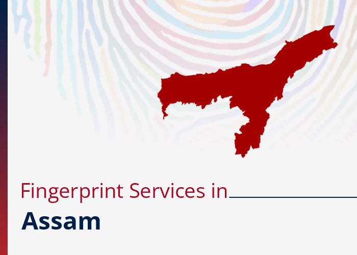 Fingerprint Service in Assam