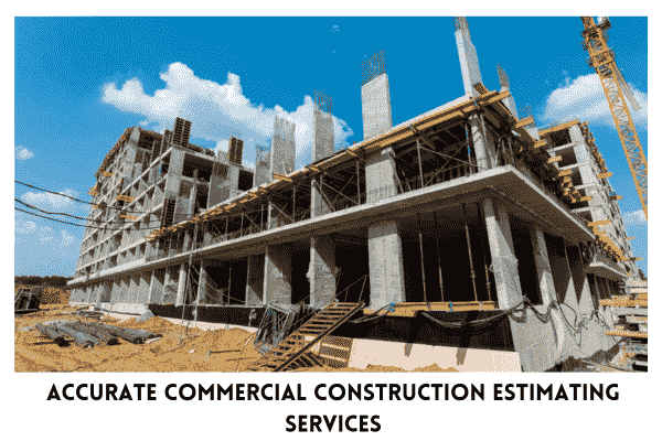 Commercial Construction Estimating Services