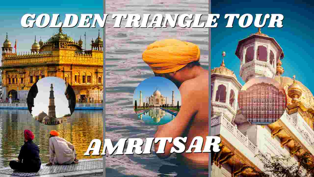 Golden Triangle Tour With Amritsar