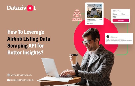 Airbnb Listing Data Scraping API, Airbnb Listing Data Scraper, Scrape Airbnb listing data, Web scraping Airbnb Reviews data, Extract Airbnb data, Airbnb Listing Data Collection, Airbnb Listing Datasets