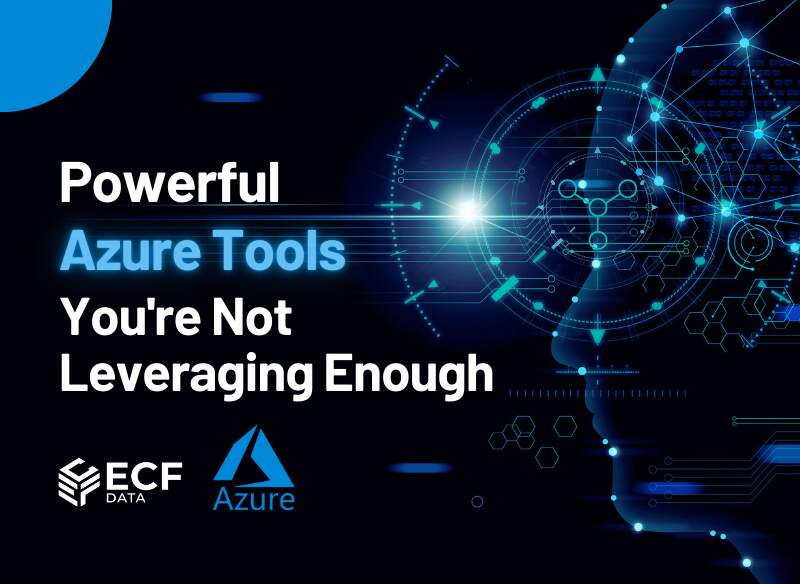 Powerful Azure Tools You’re Not Leveraging Enough