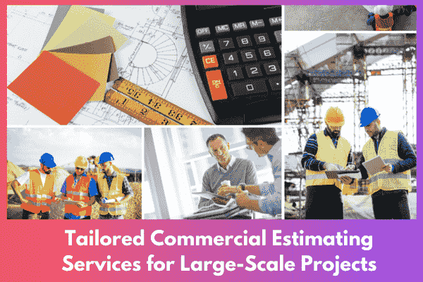 Commercial Estimating Services