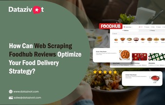 Web Scraping Foodhub Reviews Optimize Your Food Delivery Strategy