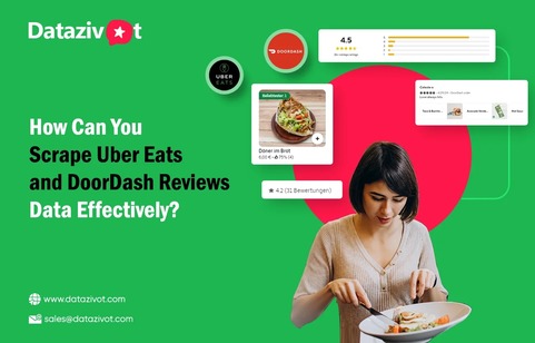 Scrape Uber Eats & Doordash Reviews Data