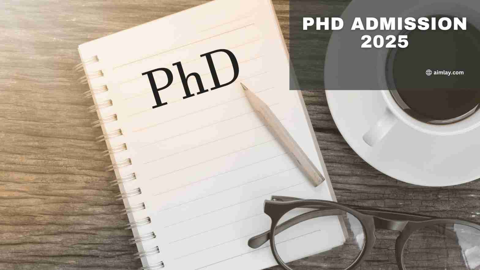 PHD ADMISSION 2025