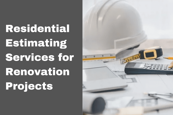 Residential Estimating Services