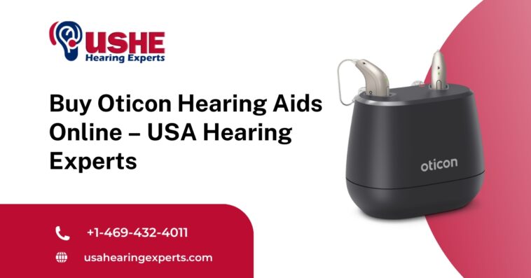 Buy Oticon Hearing Aids Online – USA Hearing Experts
