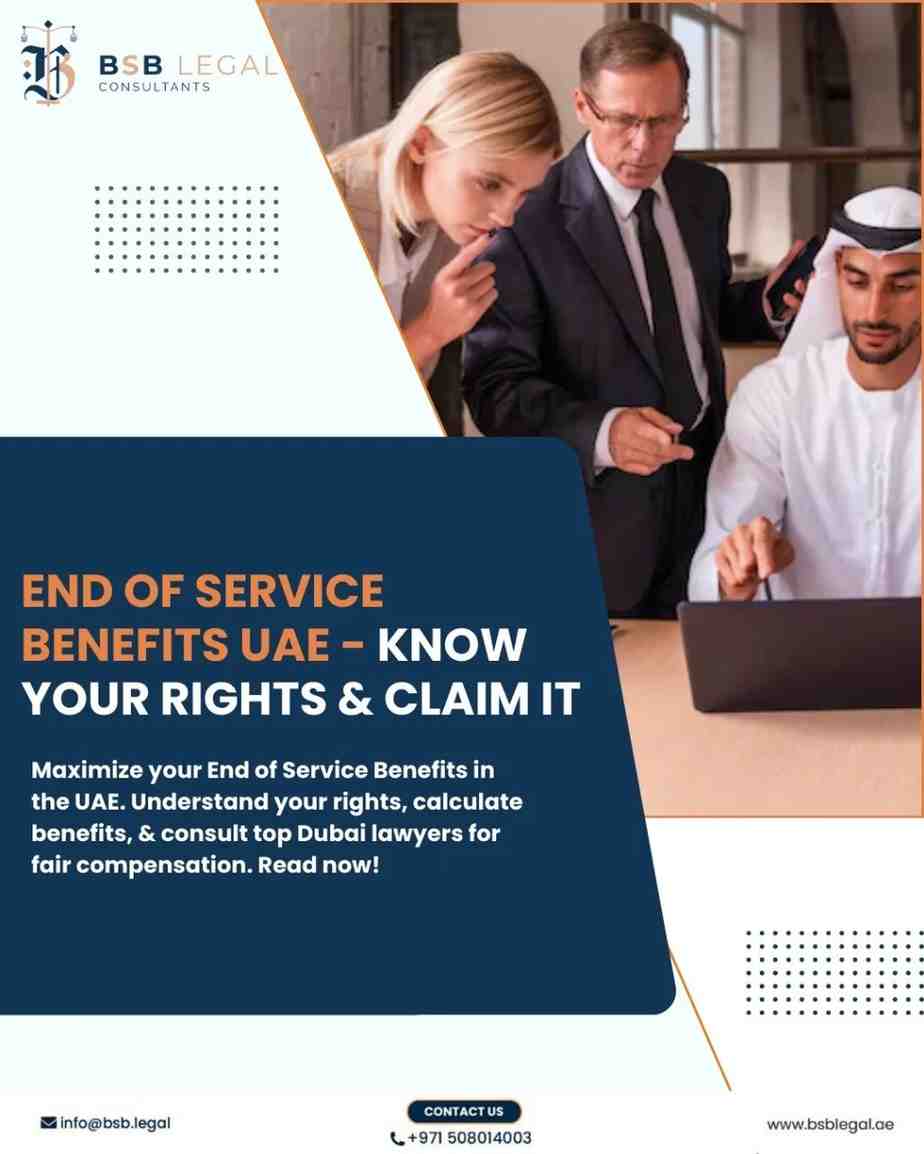 End of Service Benefits UAE Know Your Rights & Claim It