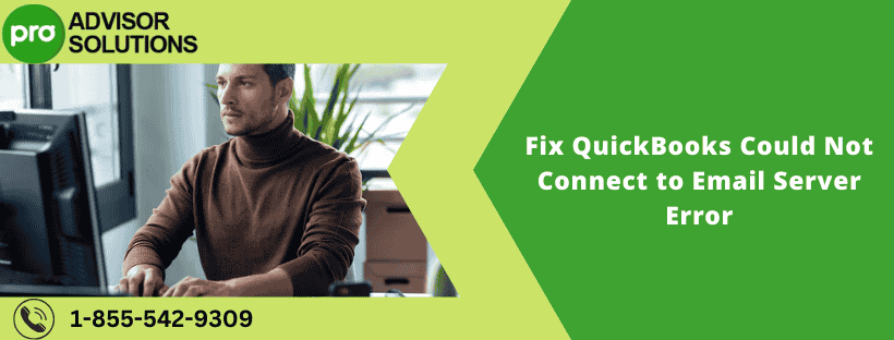 Fix QuickBooks Could Not Connect to Email Server Error