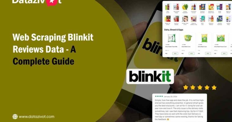 Web Scraping Blinkit Reviews Data
