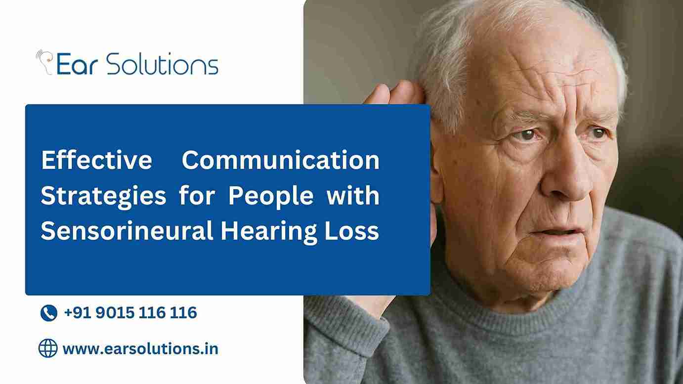 Communication Tips for Sensorineural Hearing Loss