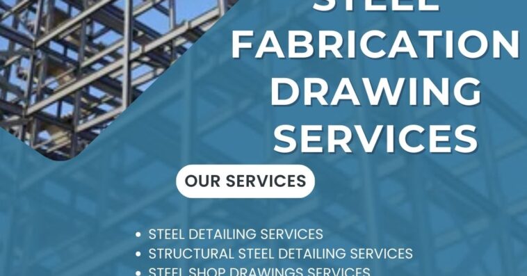 Affordable Steel Fabrication Drawing Services