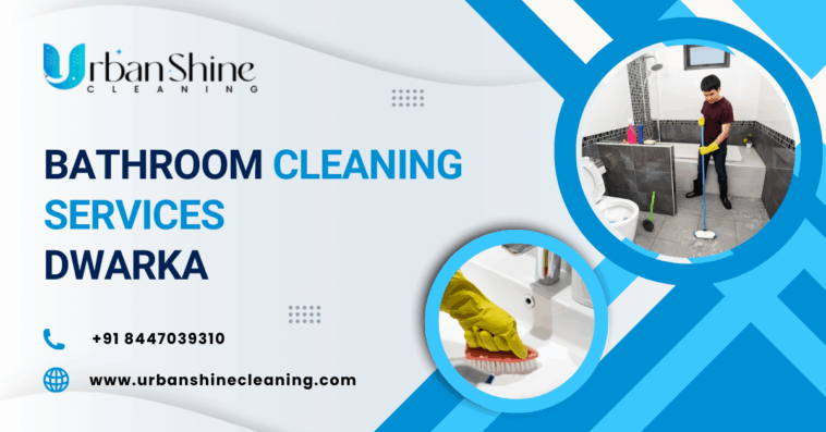Bathroom Cleaning Services Dwarka post 2