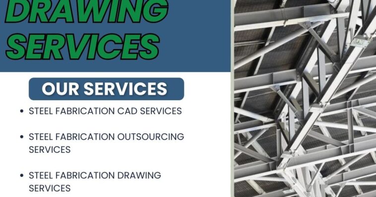 Best Steel Fabrication Drawing Services