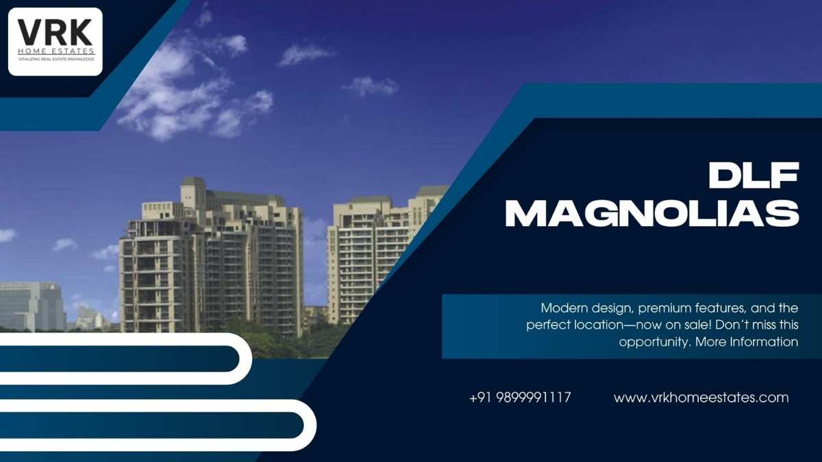 DLF Magnolias: Where Luxury Meets Comfort in Gurgaon