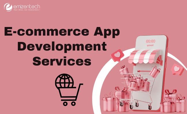 E commerce App Development Services