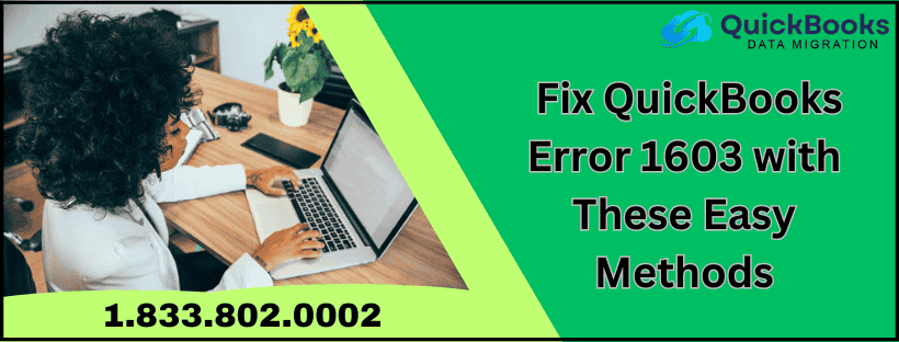 Fix QuickBooks Error 1603 with These Easy Methods