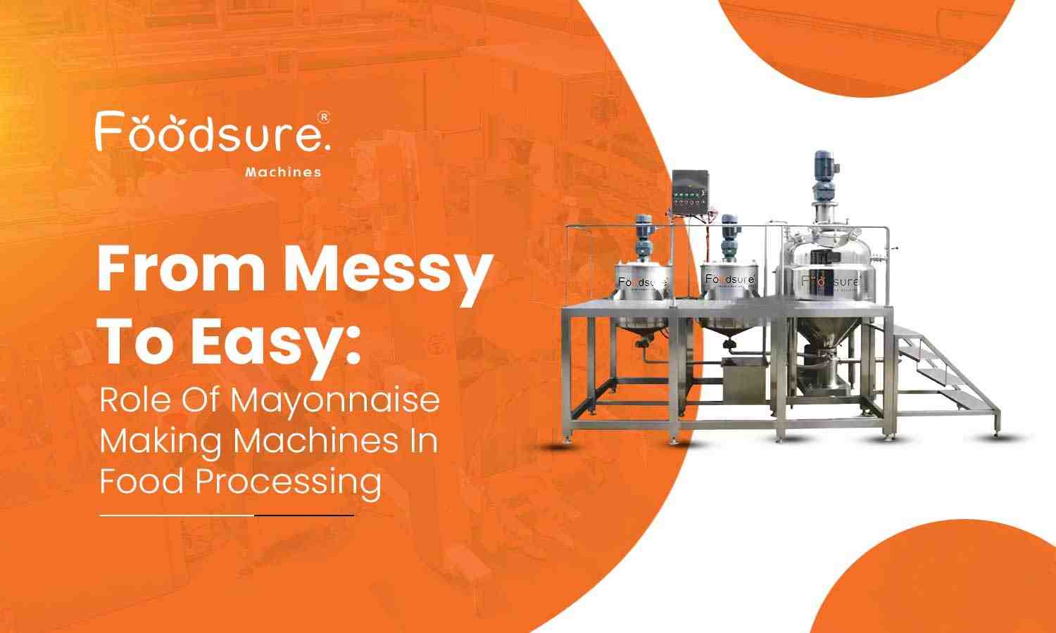 Fast & Easy Mayonnaise Making Machine for Industry