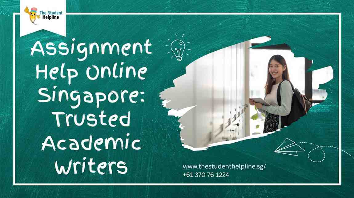 Assignment Help Singapore: Trusted Academic Writers
