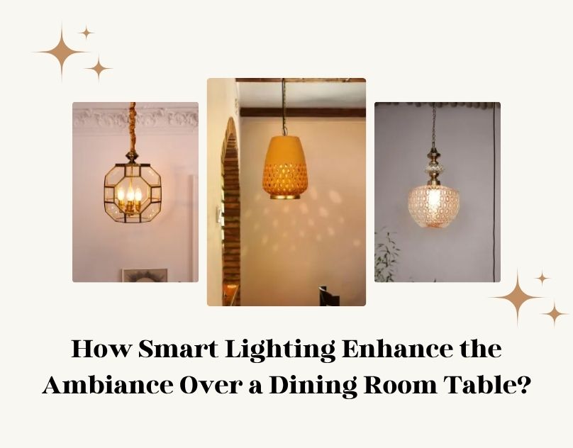 How Smart Lighting Enhance the Ambiance Of Dining Room?