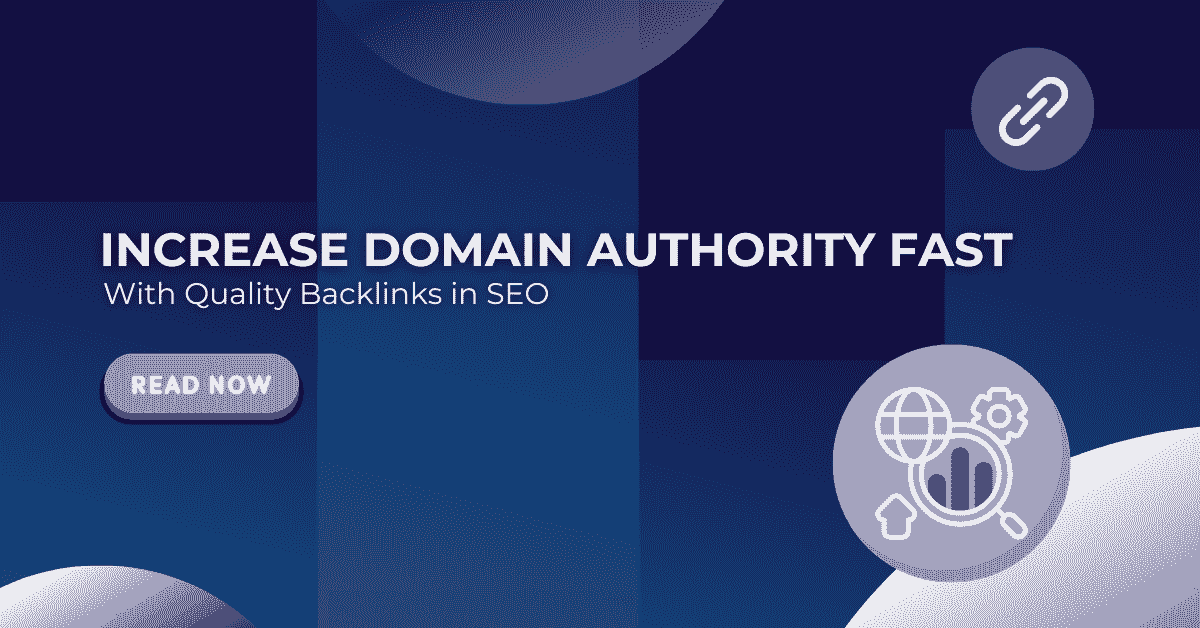Boost Domain Authority Fast with Quality Backlinks