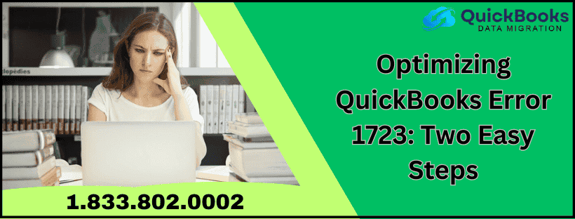 Optimizing QuickBooks Error 1723: Two Easy Steps