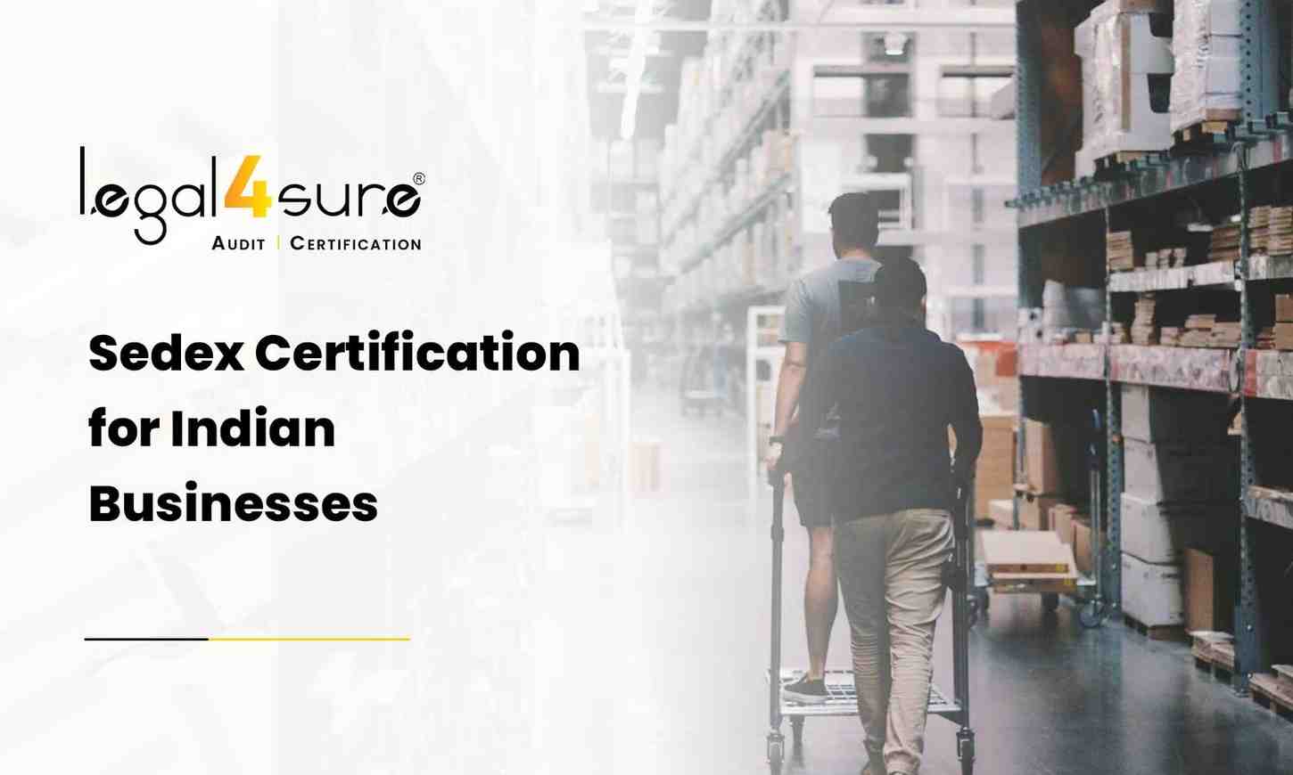 Sedex Certification for Indian Businesses