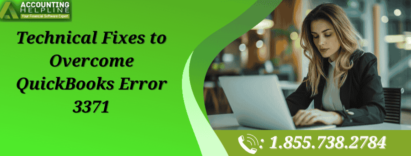 Technical Fixes to Overcome QuickBooks Error 3371