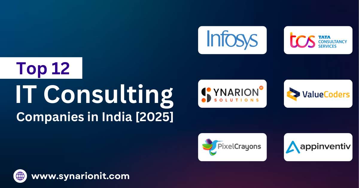 Top 12 IT Consulting Companies in India [2025]